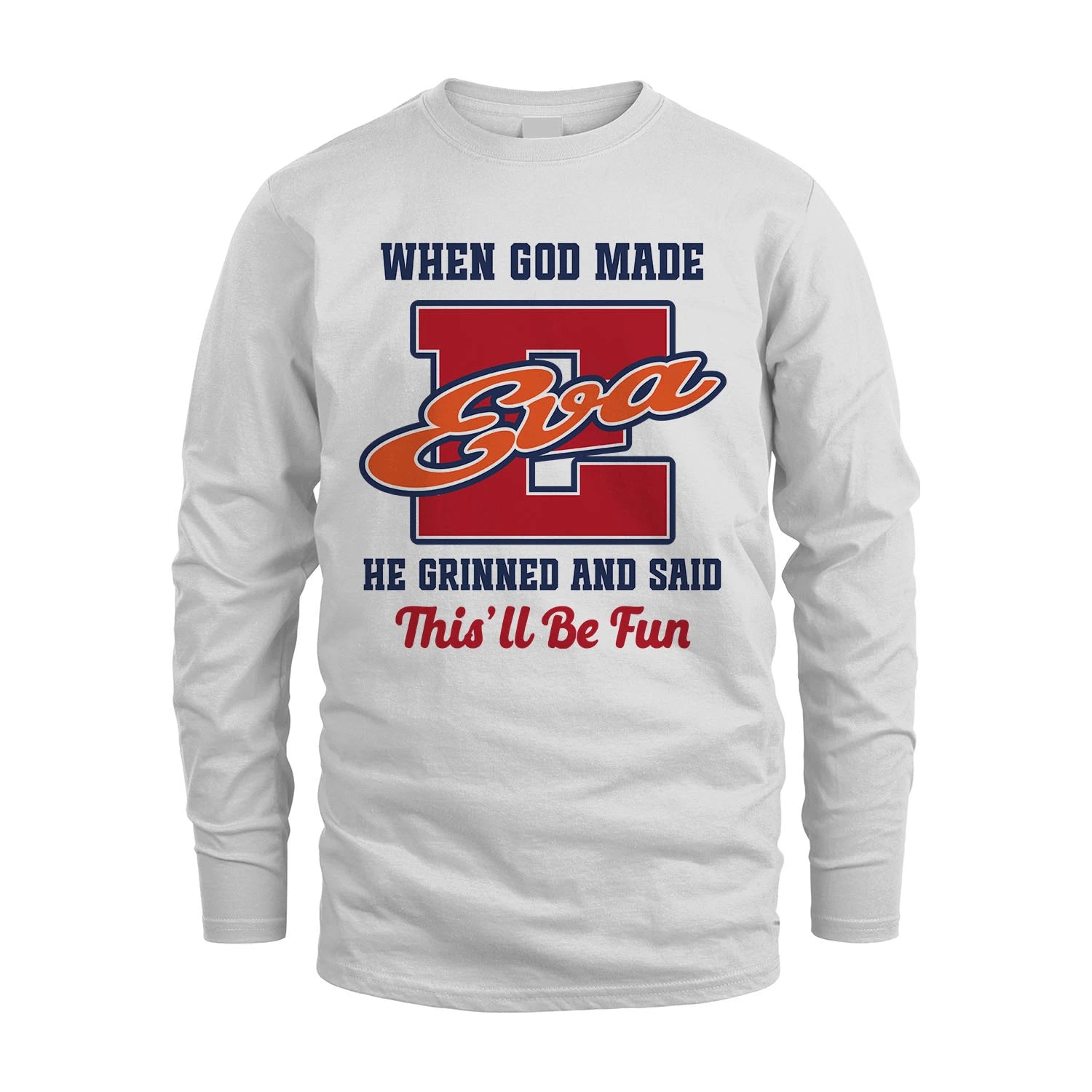 God Made Your Name Custom Shirt EVA M1-16