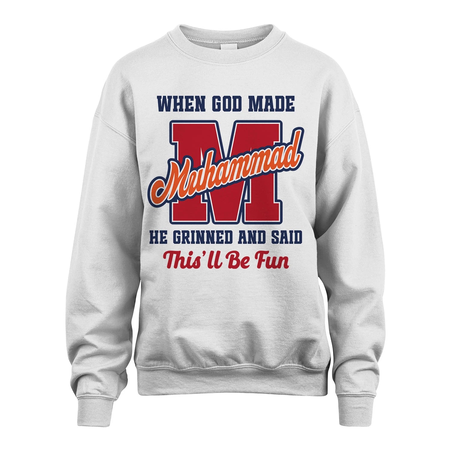 God Made Your Name Custom Shirt MUHAMMAD M1-16