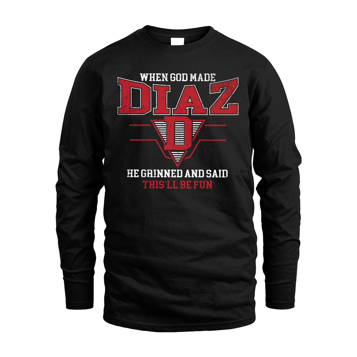 When God Made Your Name He Grinned And Said This'll Be Fun Baseball Shirt DIAZ M1-29