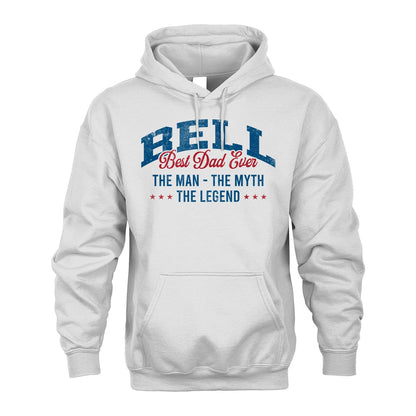 Best Dad Ever The Man The Myth The Legend BELL M1-7