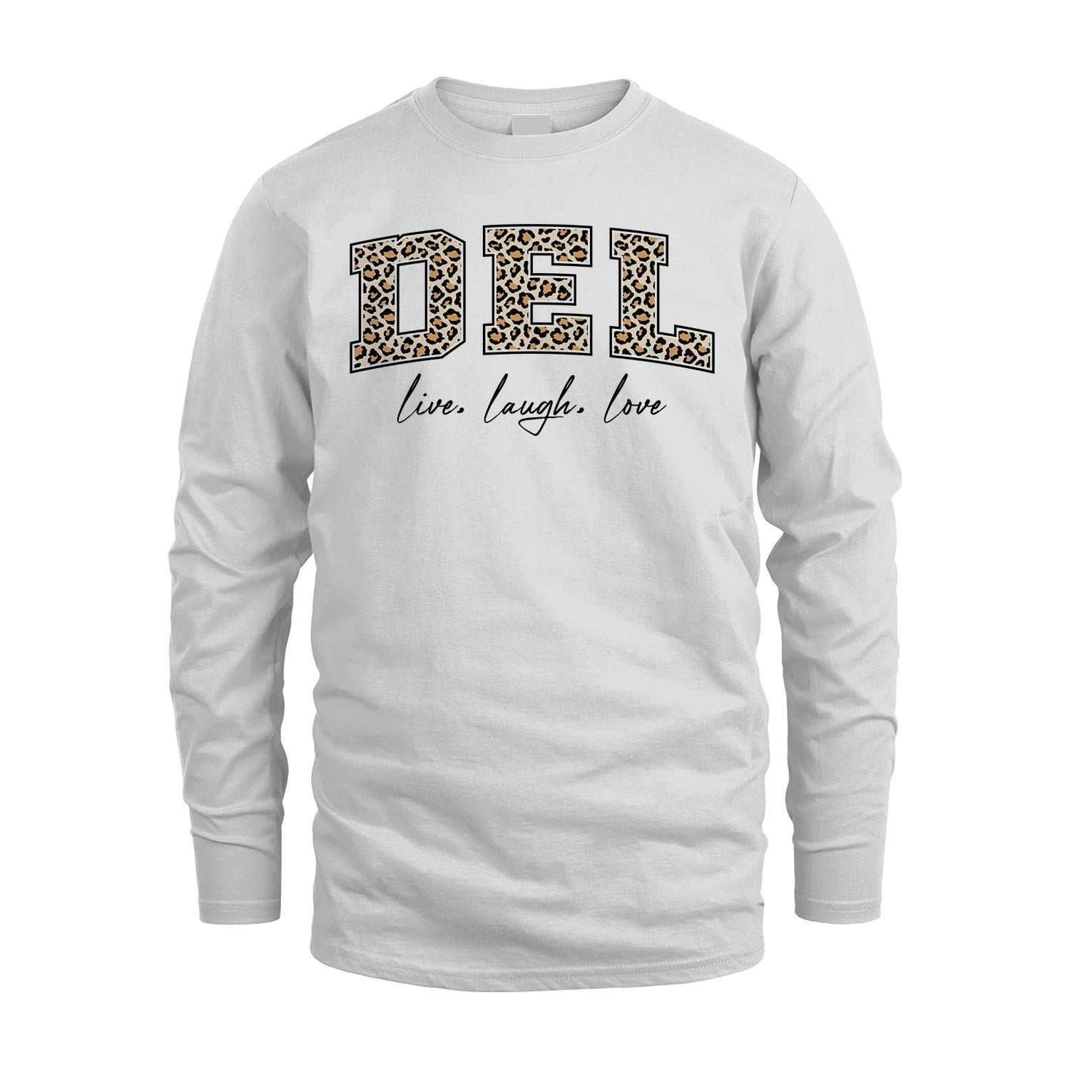 Live Laugh Love Custom Name With Leopard Pattern Shirt DEL M1-13