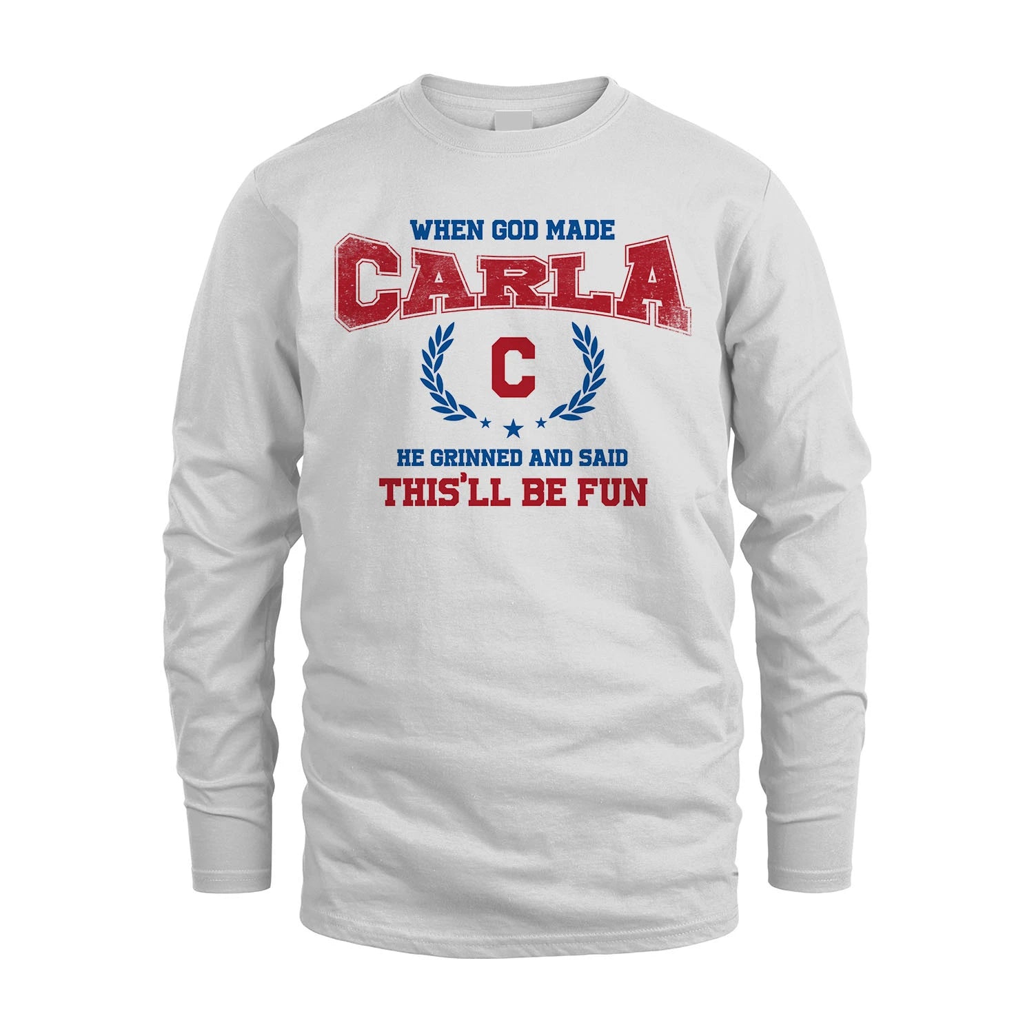 When God Made He Grinned And Said This'll Be Fun Shirt CARLA M1-12