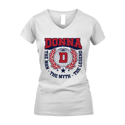 The Man The Myth The Legend Logo Shirt DONNA M1-30