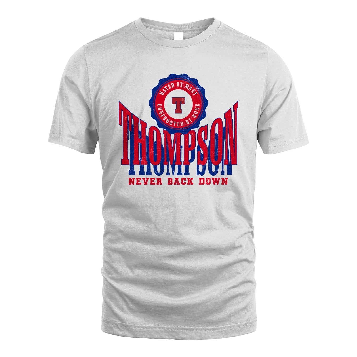 Your Name Never Back Down Shirt THOMPSON M1-33