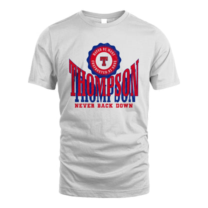 Your Name Never Back Down Shirt THOMPSON M1-33