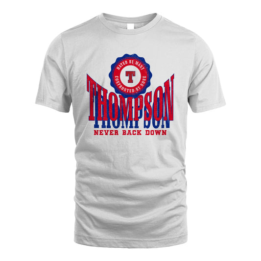 Your Name Never Back Down Shirt THOMPSON M1-33