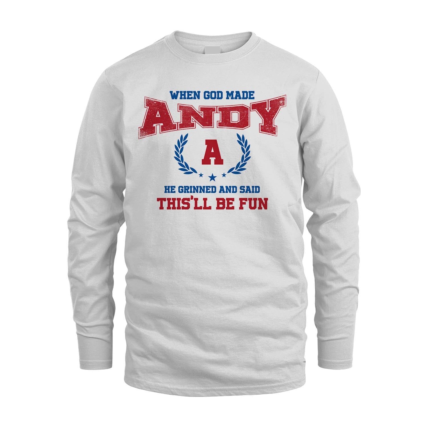 When God Made He Grinned And Said This'll Be Fun Shirt ANDY M1-12