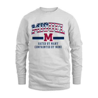 Hated By Many Confronted By None America Shirt MIGUEL M1-10