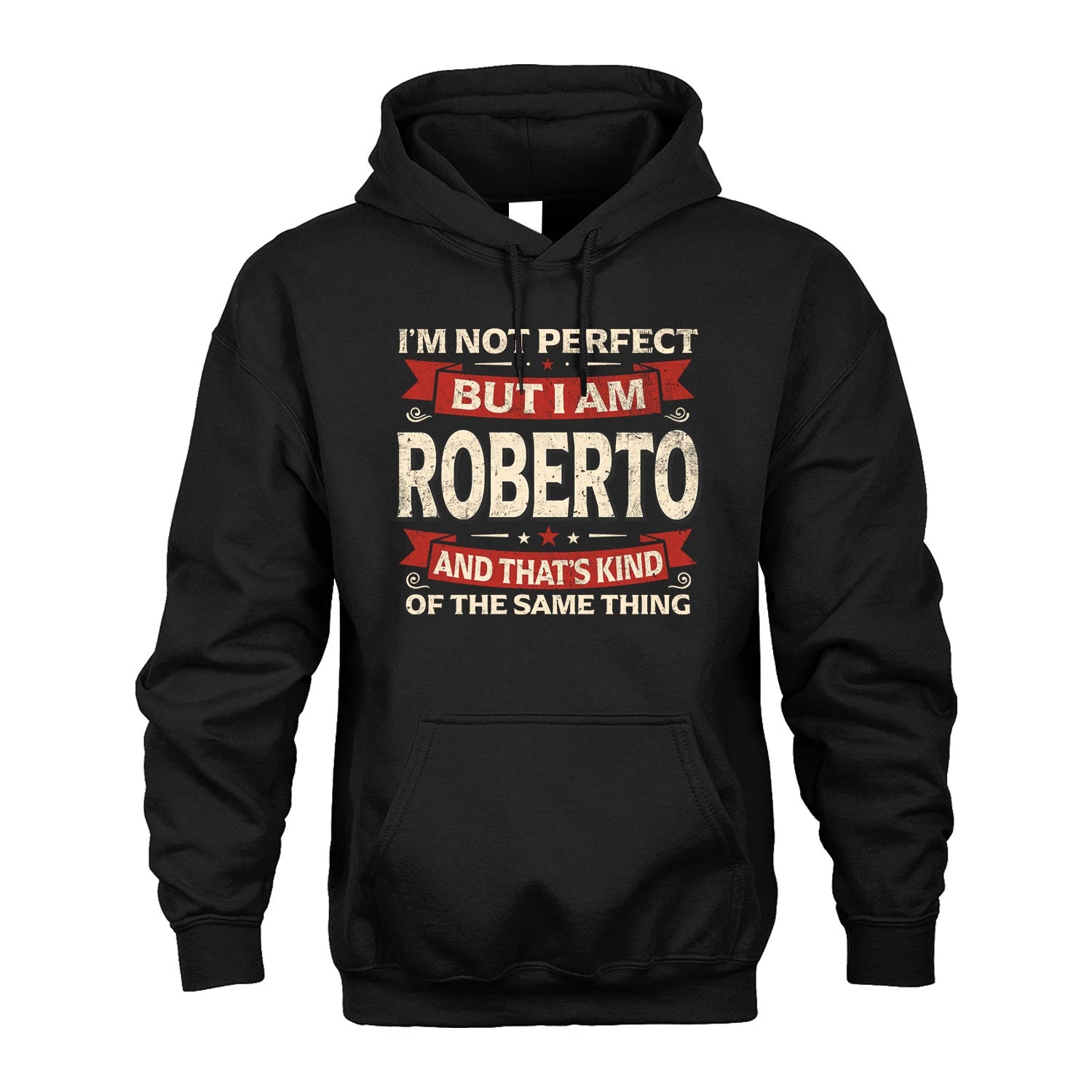 ROBERTO 13K1-566 I'm Not Perfect But I Am...