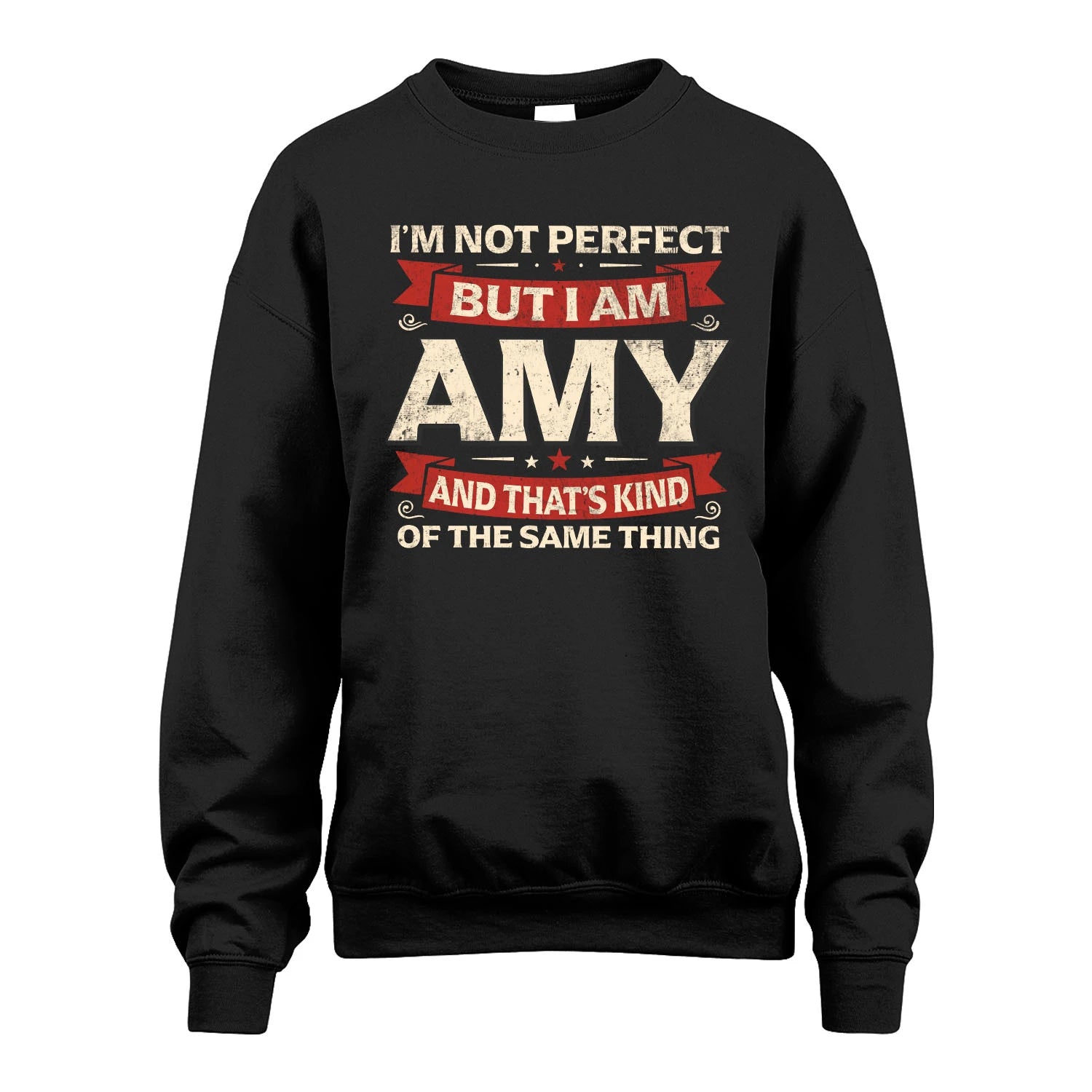 AMY 13K1-566 I'm Not Perfect But I Am...