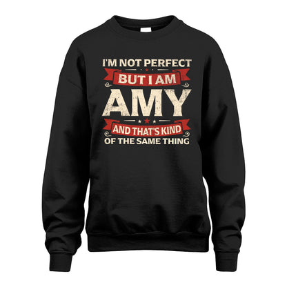 AMY 13K1-566 I'm Not Perfect But I Am...