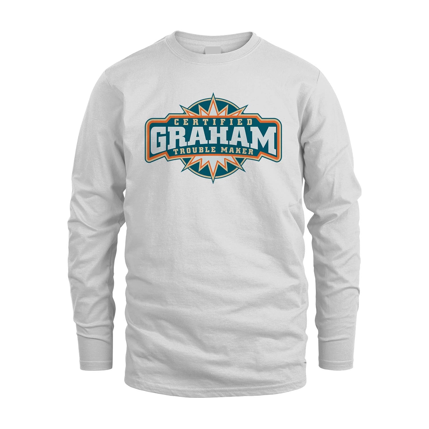 Certified Your Name Trouble Maker Shirt GRAHAM M1-36