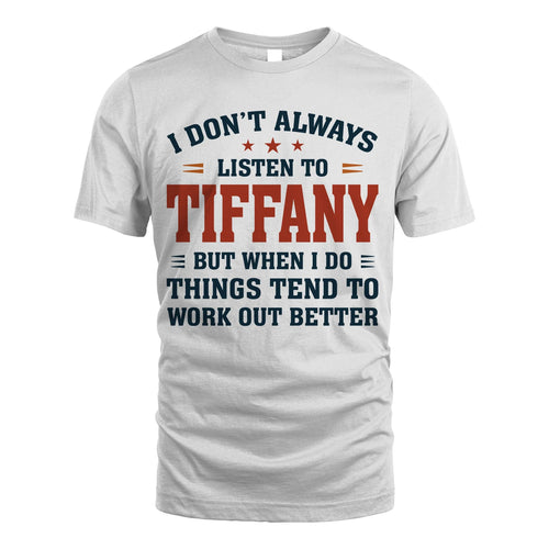 I Don't Always Listen To... TIFFANY M1-2