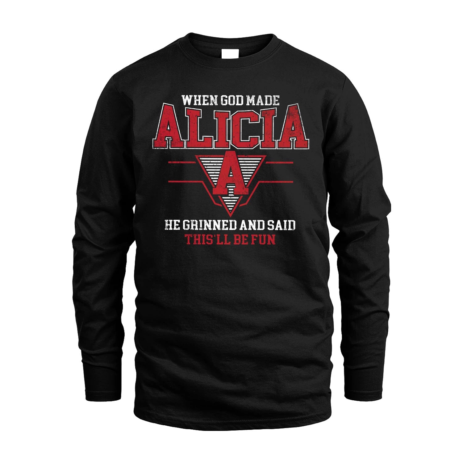 When God Made Your Name He Grinned And Said This'll Be Fun Baseball Shirt ALICIA M1-29