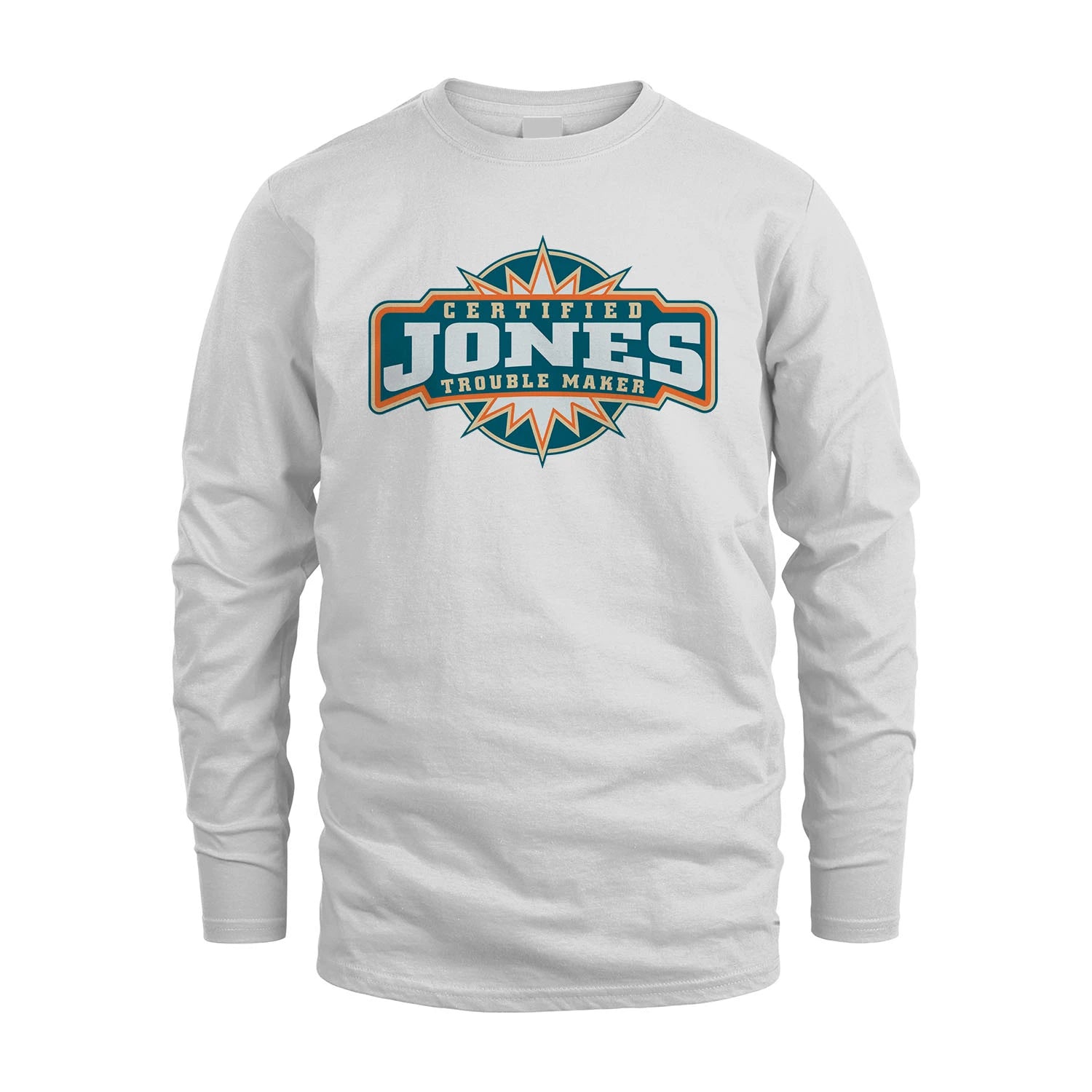 Certified Your Name Trouble Maker Shirt JONES M1-36