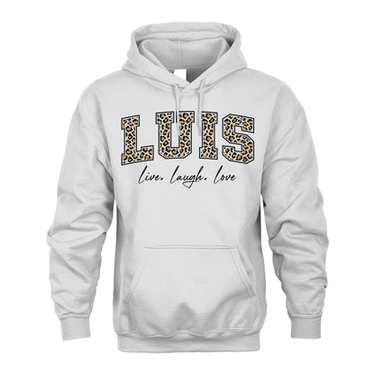 Live Laugh Love Custom Name With Leopard Pattern Shirt LUIS M1-13