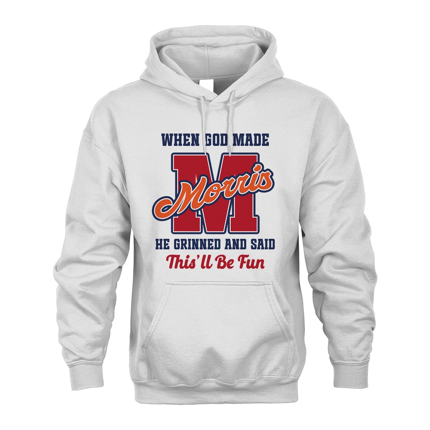 God Made Your Name Custom Shirt MORRIS M1-16