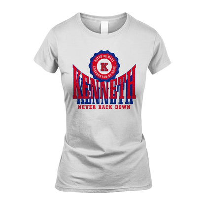 Your Name Never Back Down Shirt KENNETH M1-33