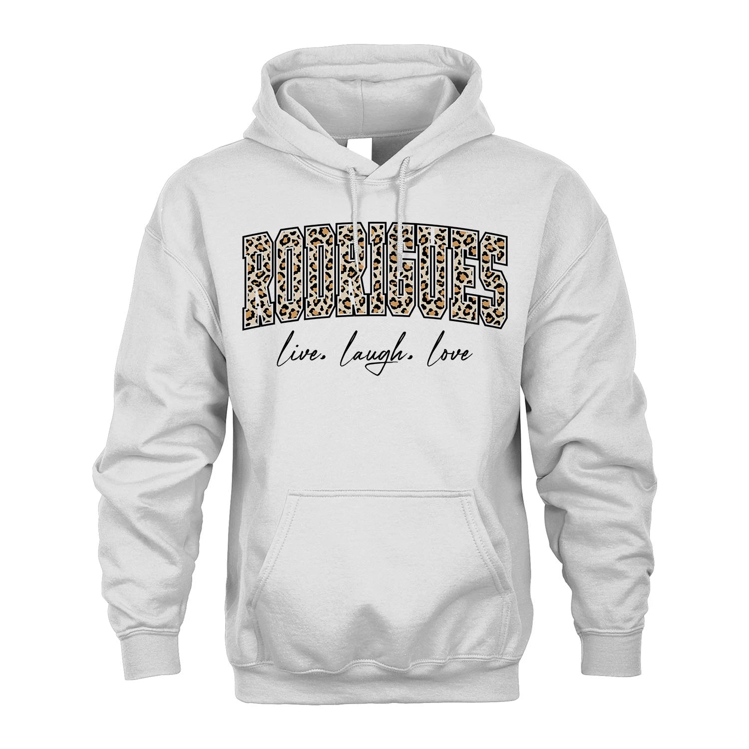 Live Laugh Love Custom Name With Leopard Pattern Shirt RODRIGUES M1-13