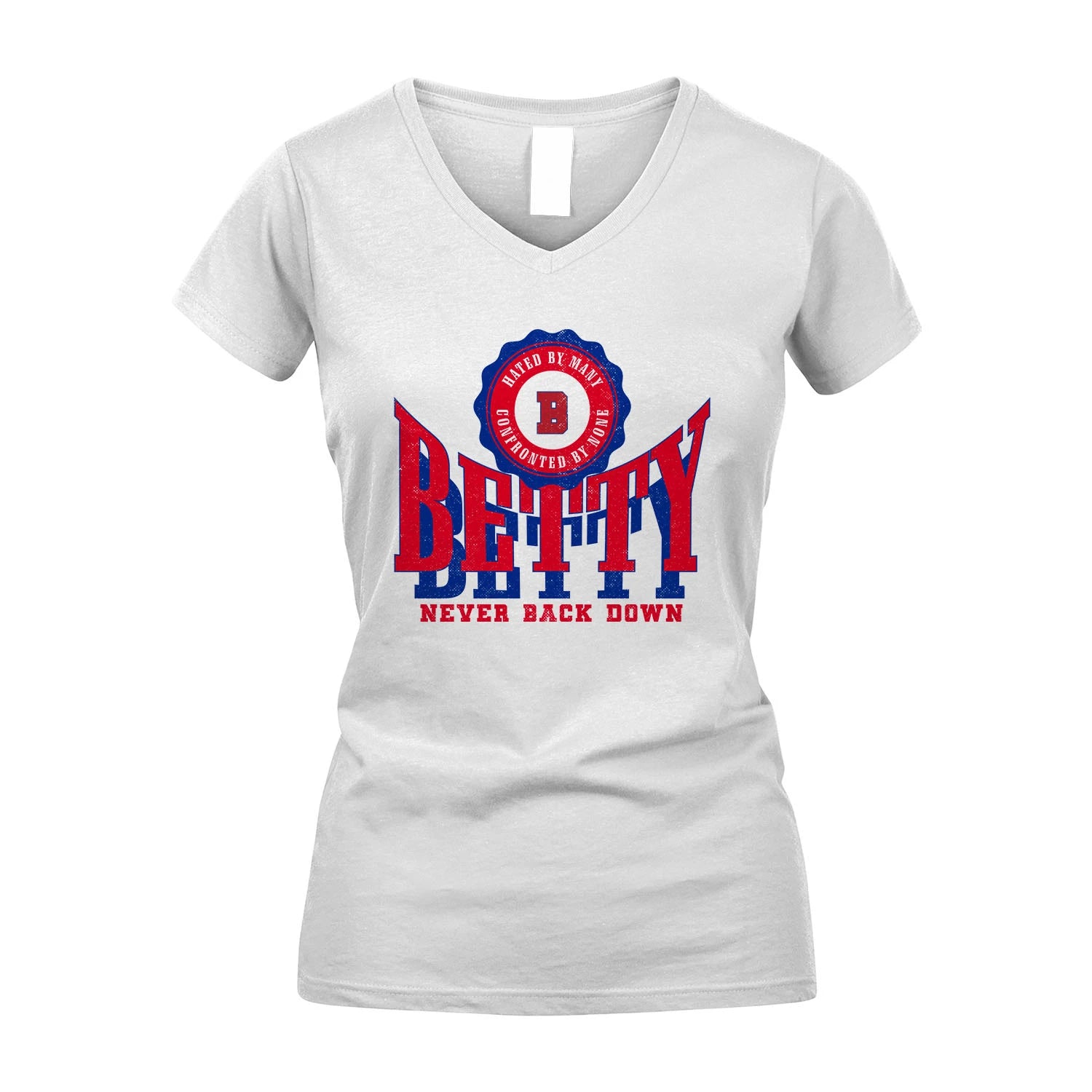 Your Name Never Back Down Shirt BETTY M1-33
