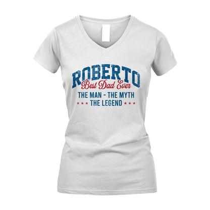 Best Dad Ever The Man The Myth The Legend ROBERTO M1-7