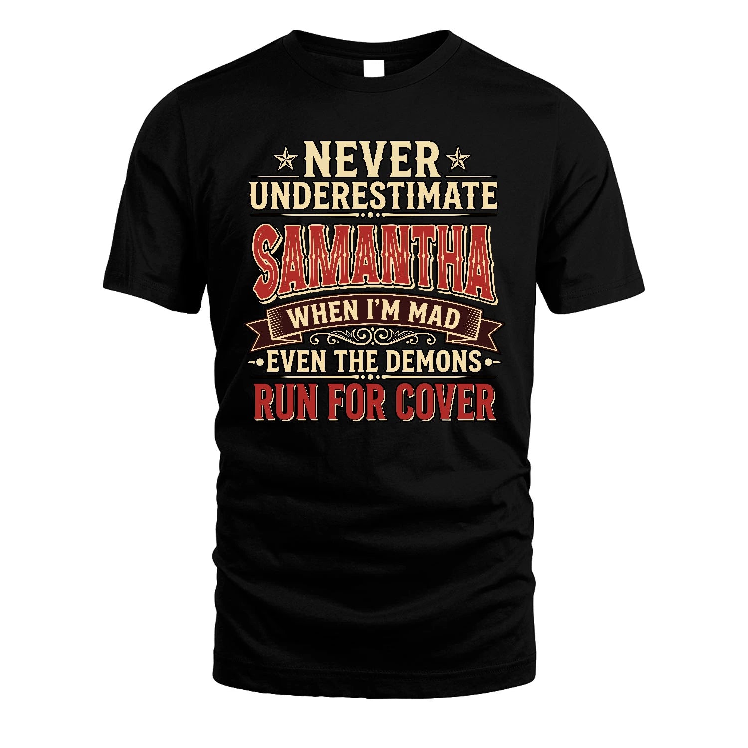 Never Underestimate When I'm Mad Shirt SAMANTHA M1-4