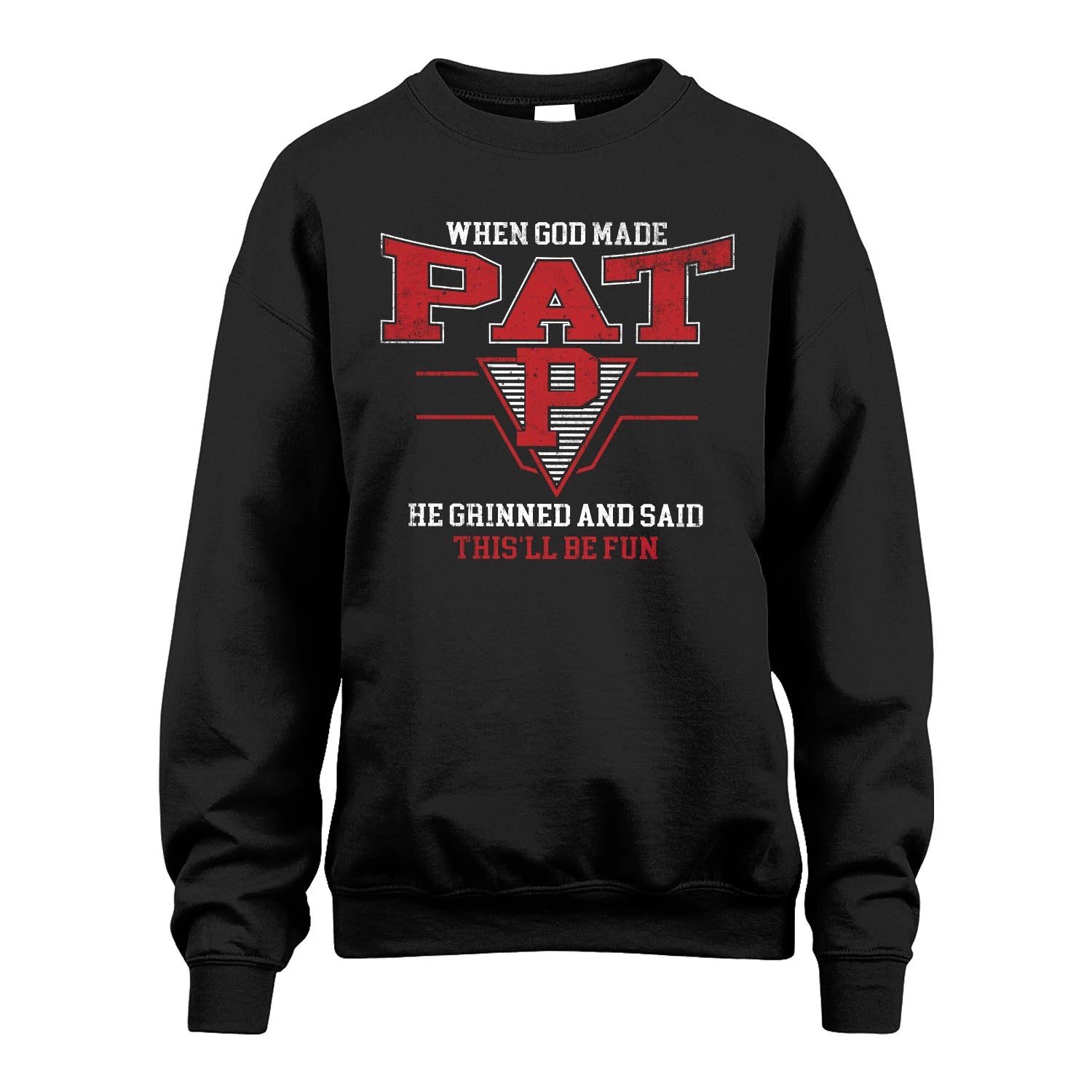 When God Made Your Name He Grinned And Said This'll Be Fun Baseball Shirt PAT M1-29