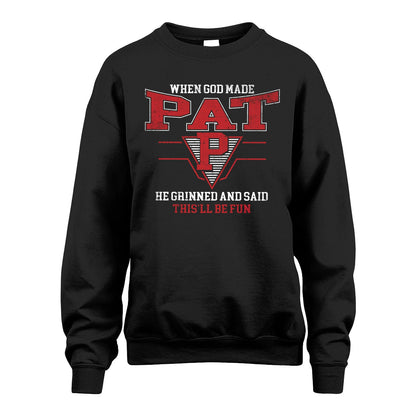 When God Made Your Name He Grinned And Said This'll Be Fun Baseball Shirt PAT M1-29