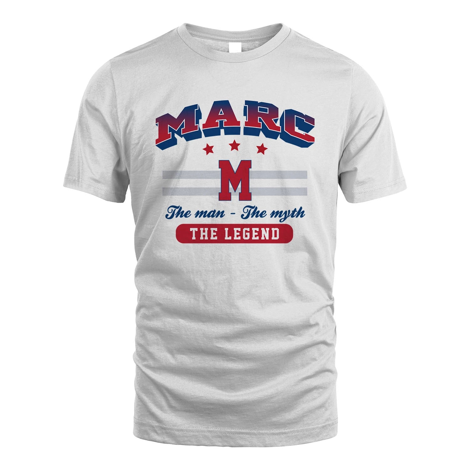 The Man The Myth The Legend With Your Name Shirt MARC M1-35