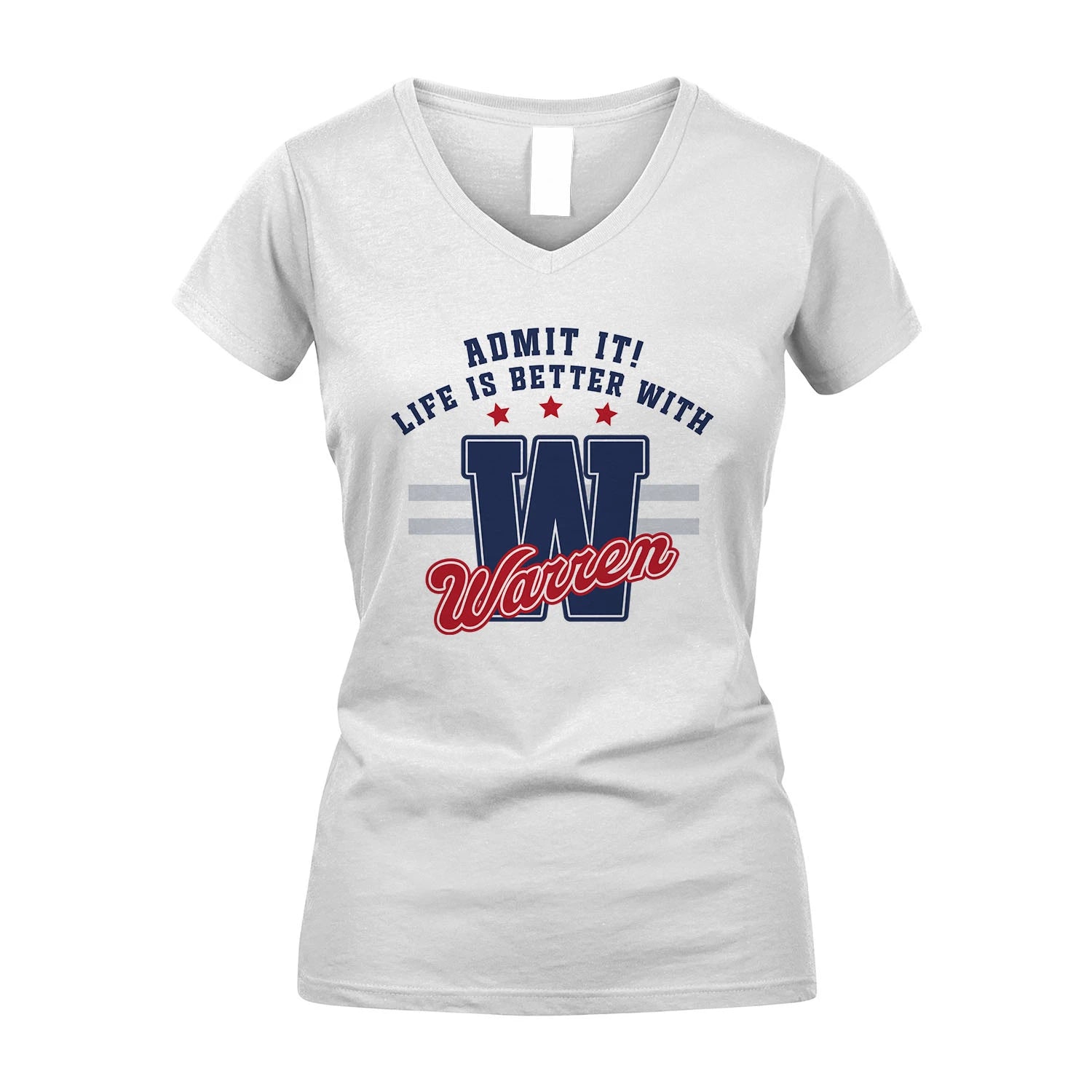 Admit It Life Is Better With Your Name Custom Shirt WARREN M1-20