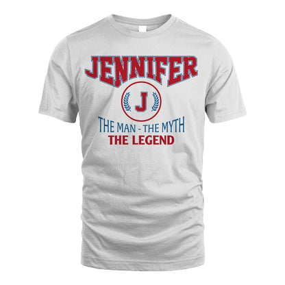 The Man The Myth The Legend Jet Style Shirt JENNIFER M1-9