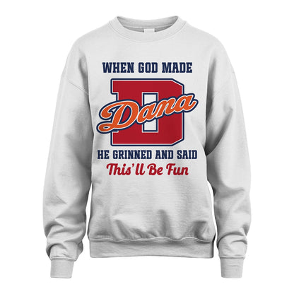 God Made Your Name Custom Shirt DANA M1-16
