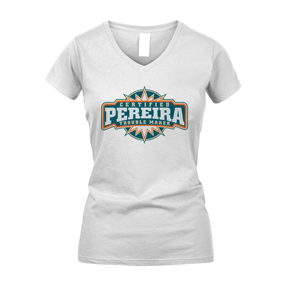 Certified Your Name Trouble Maker Shirt PEREIRA M1-36