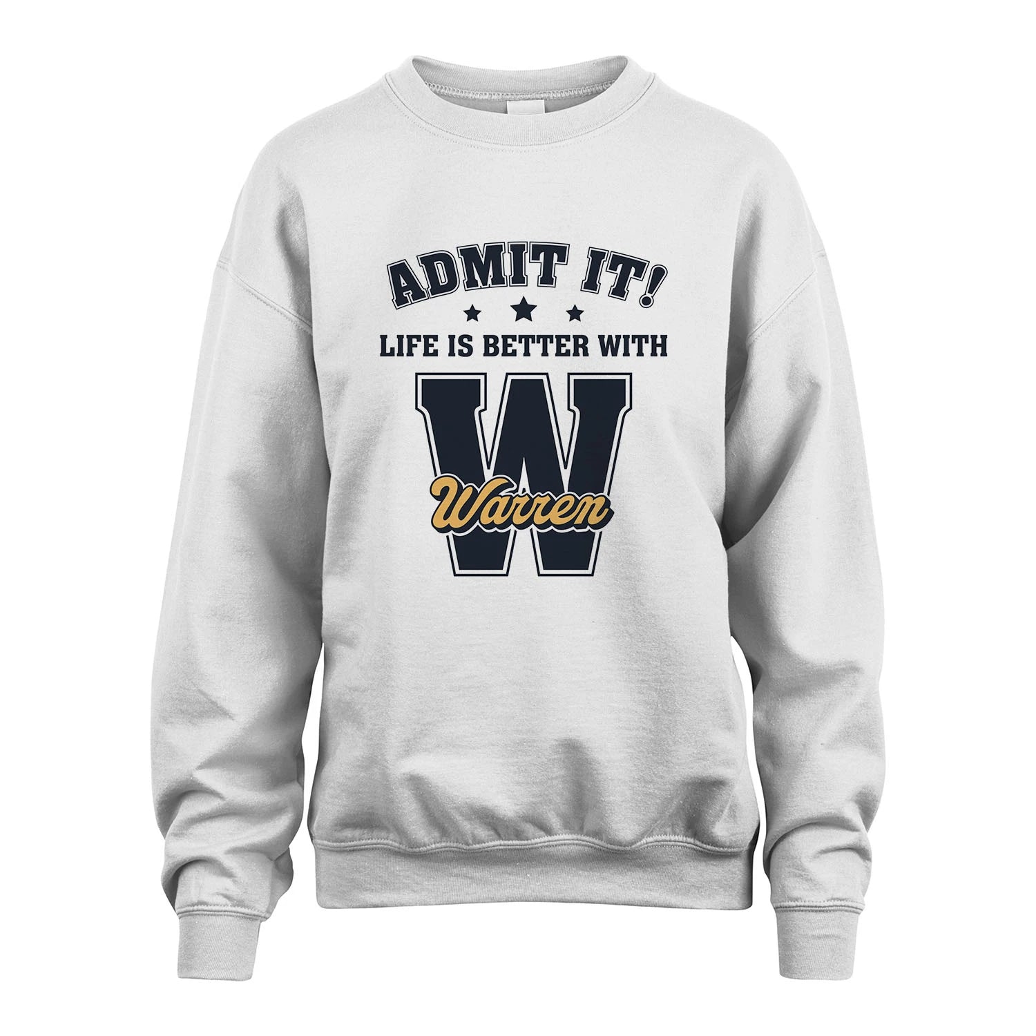 Life Is Better With Your Name Shirt WARREN M1-17