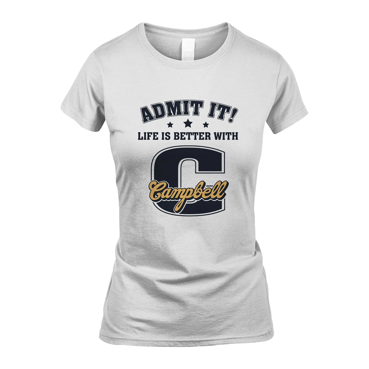 Life Is Better With Your Name Shirt CAMPBELL M1-17