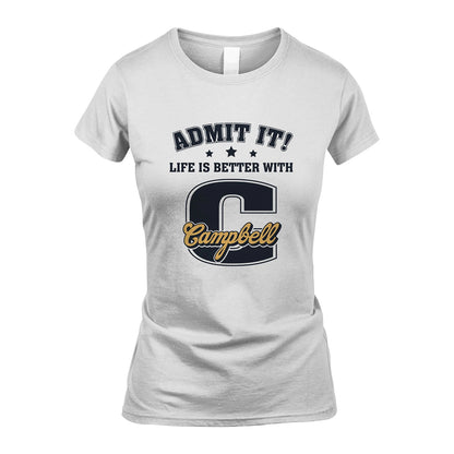 Life Is Better With Your Name Shirt CAMPBELL M1-17