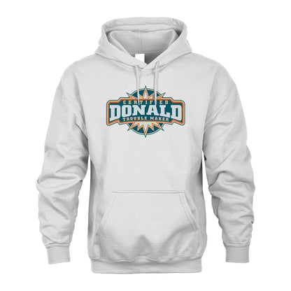 Certified Your Name Trouble Maker Shirt DONALD M1-36