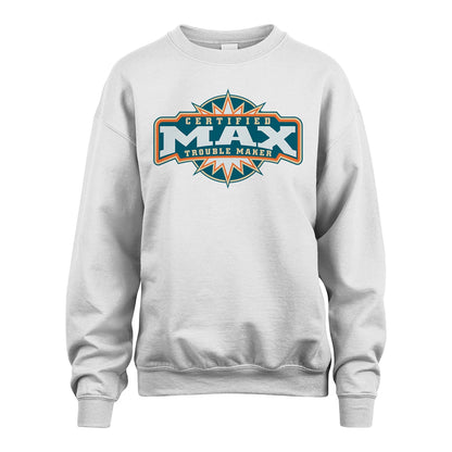 Certified Your Name Trouble Maker Shirt MAX M1-36