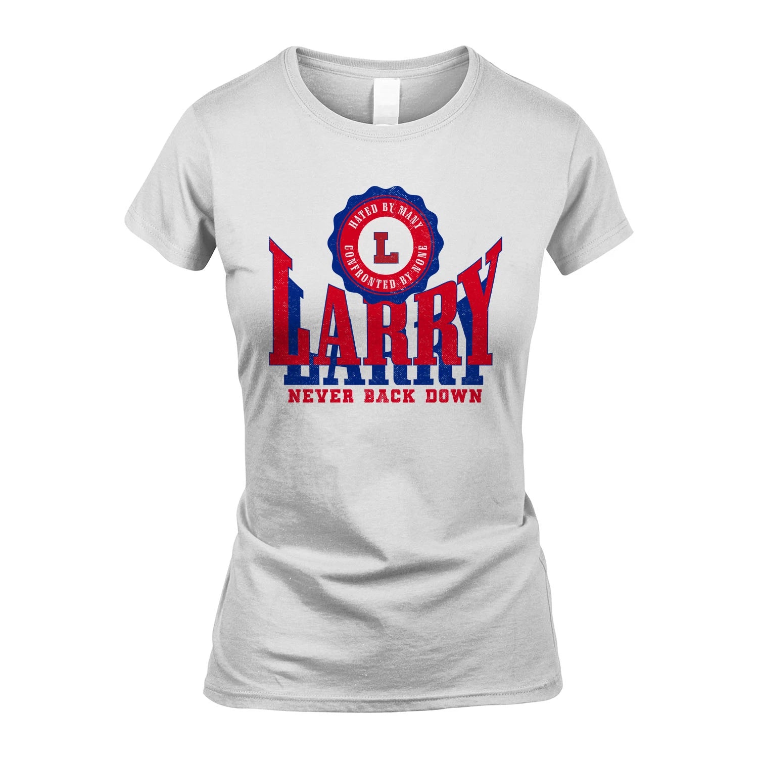 Your Name Never Back Down Shirt LARRY M1-33