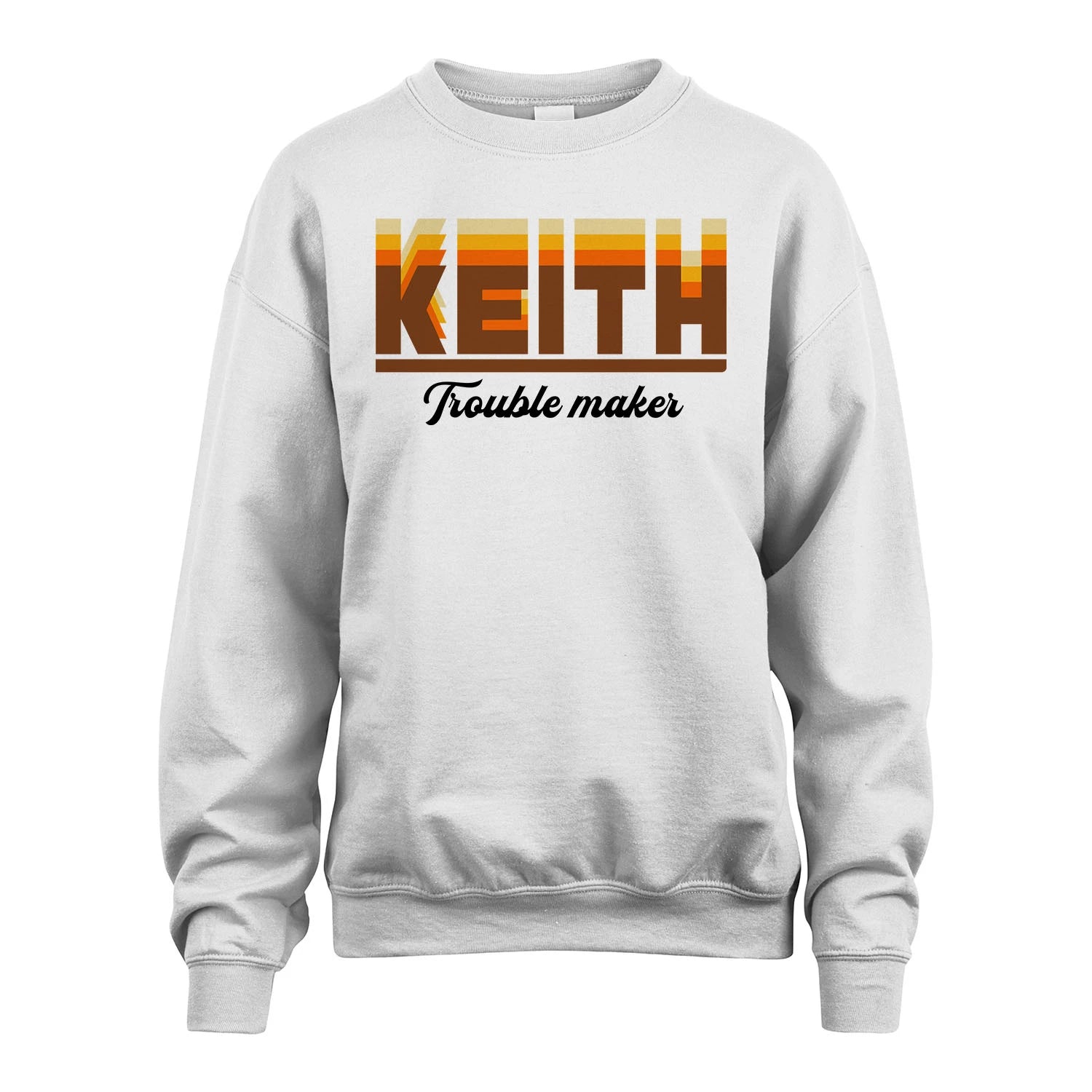 Your Name Trouble Maker Funny Shirt KEITH M1-34