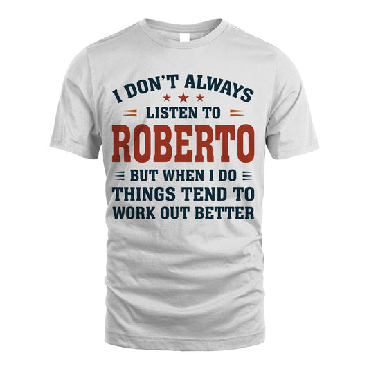 I Don't Always Listen To... ROBERTO M1-2