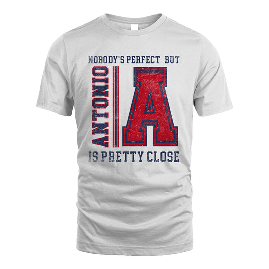 Nobody's Perfect, But Your Name Is Pretty Close ANTONIO M1-21