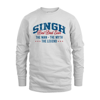 Best Dad Ever The Man The Myth The Legend SINGH M1-7