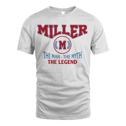 The Man The Myth The Legend Jet Style Shirt MILLER M1-9