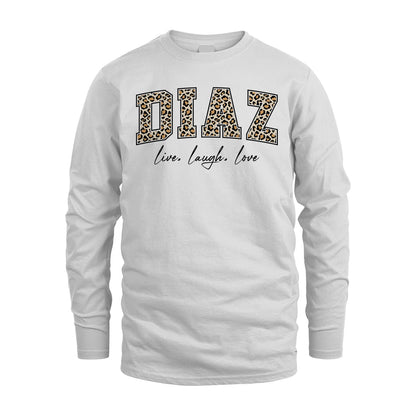 Live Laugh Love Custom Name With Leopard Pattern Shirt DIAZ M1-13