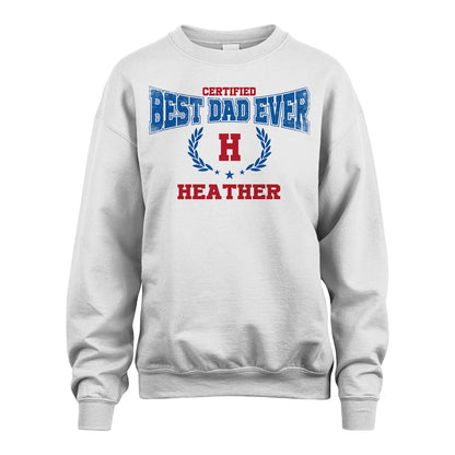 Certified Best Dad Ever Shirt HEATHER M1-11
