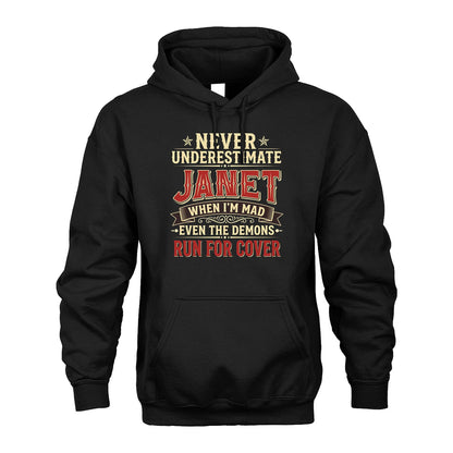 Never Underestimate When I'm Mad Shirt JANET M1-4