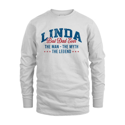 Best Dad Ever The Man The Myth The Legend LINDA M1-7