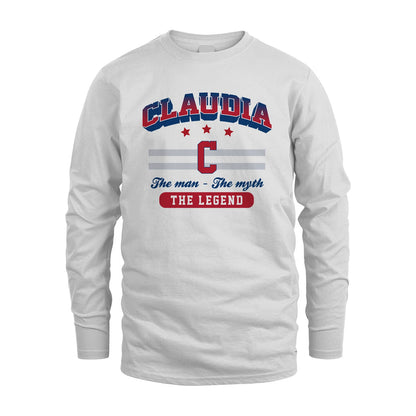The Man The Myth The Legend With Your Name Shirt CLAUDIA M1-35