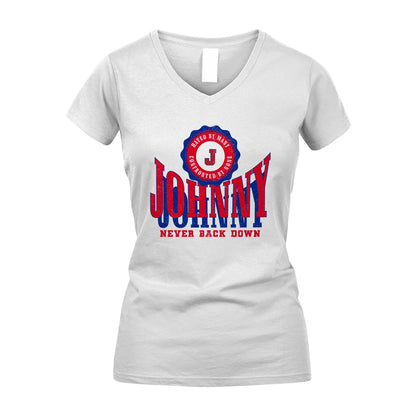 Your Name Never Back Down Shirt JOHNNY M1-33
